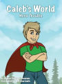 Caleb's World: Hero Trouble