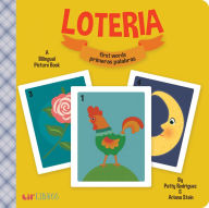 Title: Loteria: First Words / Primeras palabras: A bilingual picture book, Author: Patty Rodriguez