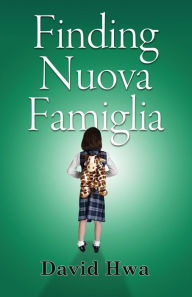 Title: Finding Nuova Familgia, Author: David Hwa