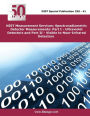 NIST Measurement Services: Spectroradiometric Detector Measurements: Part I - Ultraviolet Detectors and Part II - Visible to Near-Infrared Detectors