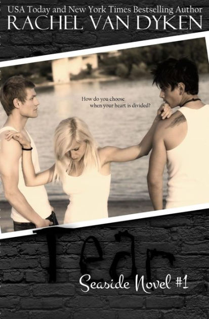 Tear By Rachel Van Dyken Paperback Barnes Noble