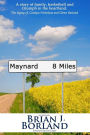 Maynard 8 Miles: A Story of Family, Basketball, and Triumph in the Heartland. The legacy of Carolyn Nicholson and Glenn Borland