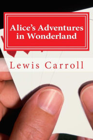 Title: Alice's Adventures in Wonderland, Author: Lewis Carroll