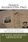 France-Algerie(1954-1962): Dans les prisons francaises croupissent des algeriens malades