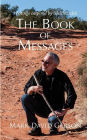 The Book of Messages: Writings Inspired by Melchizedek
