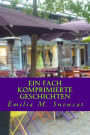 Ein Fach komprimierte Geschichten: englische & deutsche Lyrik