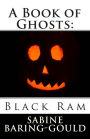 A Book of Ghosts: Black Ram