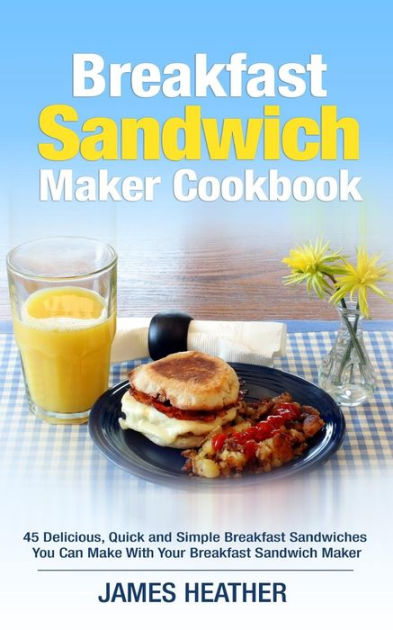 This is How we Breakfast featuring the Breakfast Sandwich Maker