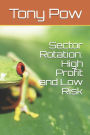 Sector Rotation: High Profit and Low Risk
