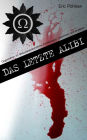 Das letzte Alibi (O.M.E.G.A.)