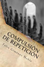 Compulsión de Repetición
