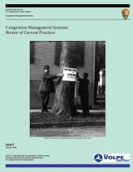 Title: Congestion Management Systems: Review of Current Practices-DRAFT, Author: Department of Transportation