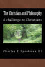 The Christian and Philosophy: A challenge to Christians