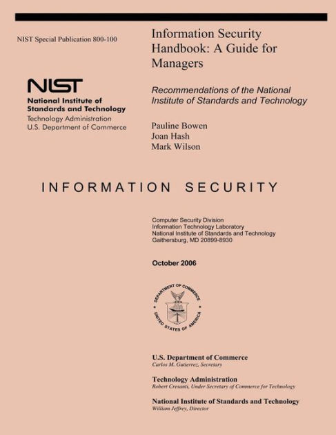 NIST Special Publication 800-100: Information Security Handbook A Guide ...