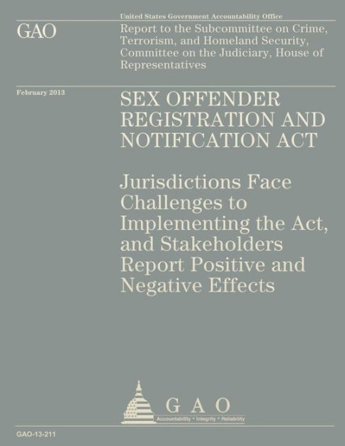 Sex Offender Registration And Notification Act Jurisdictions Face Challenges To Implementing 5509