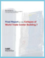 Federal Building and Fire Safety Investigation of the World Trade Center Disaster: Final Report on the Collapse of World Trade Center Building 7