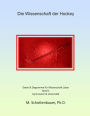 Die Wissenschaft der Hockey: Band 1: Daten & Diagramme für Wissenschaft Labor