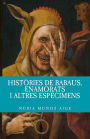 Històries de babaus, enamorats i altres espècimens