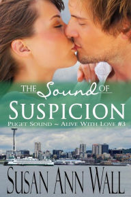 Title: The Sound of Suspicion, Author: Susan Ann Wall