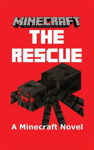 Minecraft: The Rescue - A Minecraft Novel