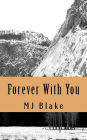 Forever With You: Learning to go forward means leaving the past behind and moving on with the future