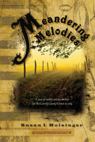 Title: Meandering Melodies: Out of the fast lane, Author: Susan I Holsinger