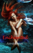 Title: Enchanted, Author: Astrid Brown