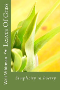 Title: Leaves Of Grass, Author: Walt Whitman