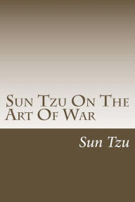 Title: Sun Tzu On The Art Of War, Author: Sun Tzu