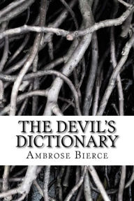 Title: The Devil's Dictionary, Author: Ambrose Bierce