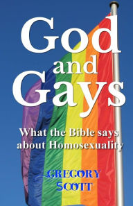 God and Gays: What the Bible says about Homosexuality