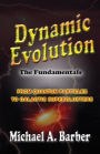 Dynamic Evolution - The Fundamentals (Black & White Edition): From Quantum Particles to Galactic Superclusters