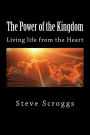The Power of the Kingdom: Living life from the Heart