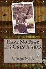 Have No Fear Its Only A Year