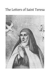 Title: The Letters of Saint Teresa, Author: John Dalton