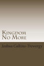 Kingdom No More