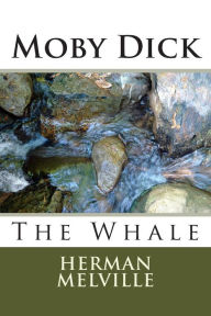 Title: Moby Dick: The Whale, Author: Herman Melville