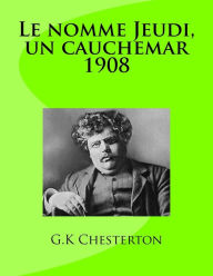 Title: Le nomme Jeudi, un cauchemar 1908, Author: Jean Florence