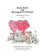 Henry Heart and His Angry New Friends