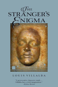 Title: The Stranger's Enigma, Author: Louis Villalba