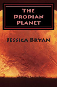 Title: The Drodian Planet, Author: Jessica Bryan