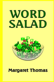 Title: Word Salad, Author: Margaret Thomas