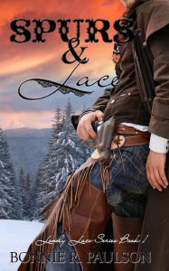 Title: Spurs and Lace, Author: Ashley Byland
