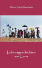 Lebensgeschichten aus Laos