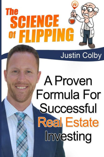 the-science-of-flipping-a-proven-formula-for-successful-real-estate