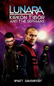 Lunara: Kirkon Tibor and the Sephians