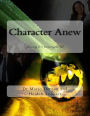 Character Anew: Journal journey to a meaningful life
