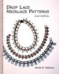 Title: Drop Lace Necklace Patterns, Author: Sandra D Halpenny