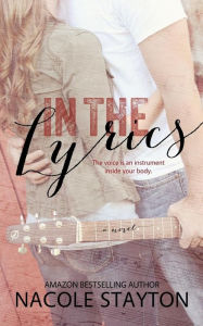 Title: In the Lyrics, Author: Nacole Stayton