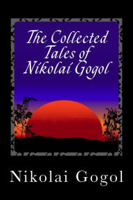 Title: The Collected Tales of Nikolai Gogol, Author: Nikolai Gogol